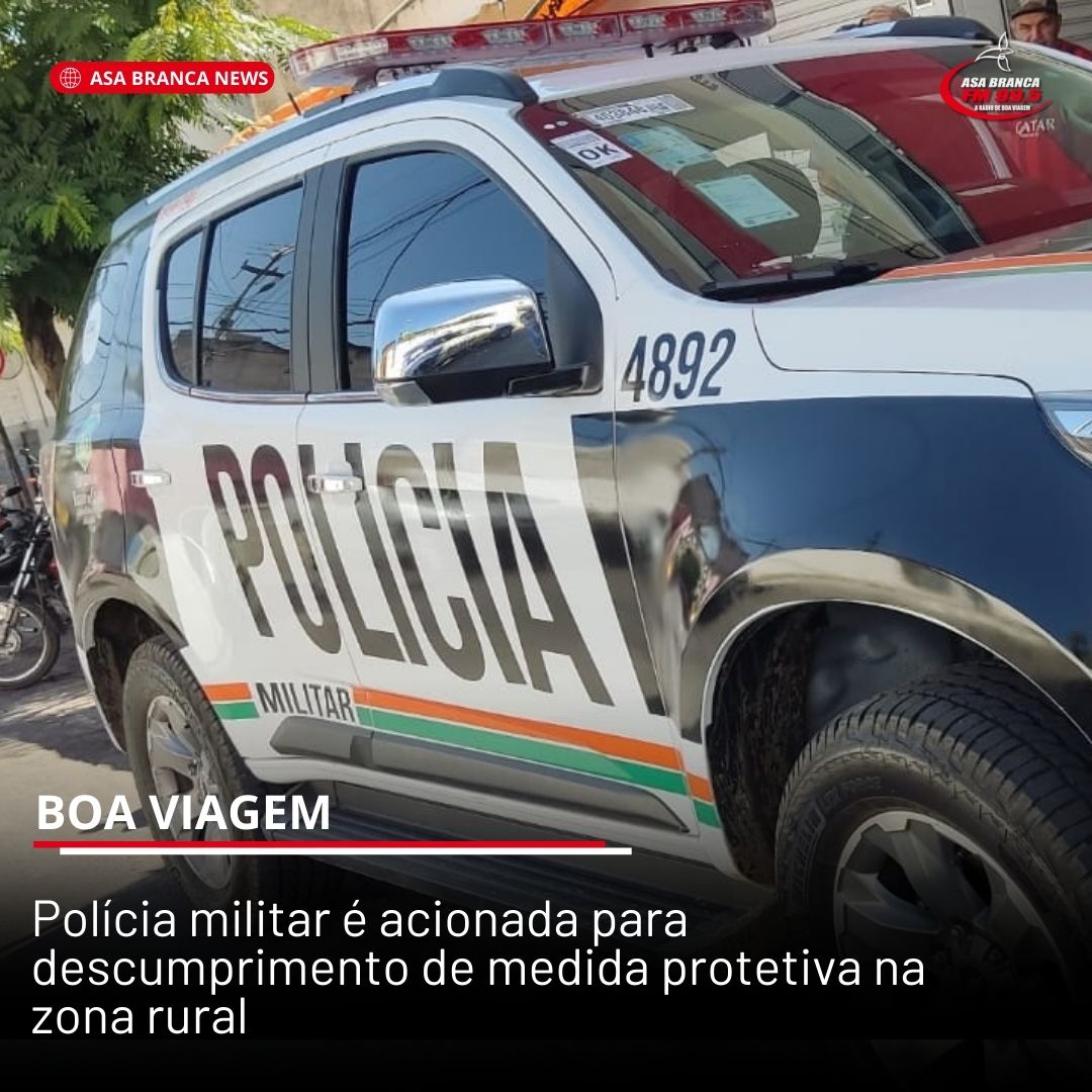 Polícia Militar é acionada para averiguar descumprimento de medida protetiva na Zona Rural