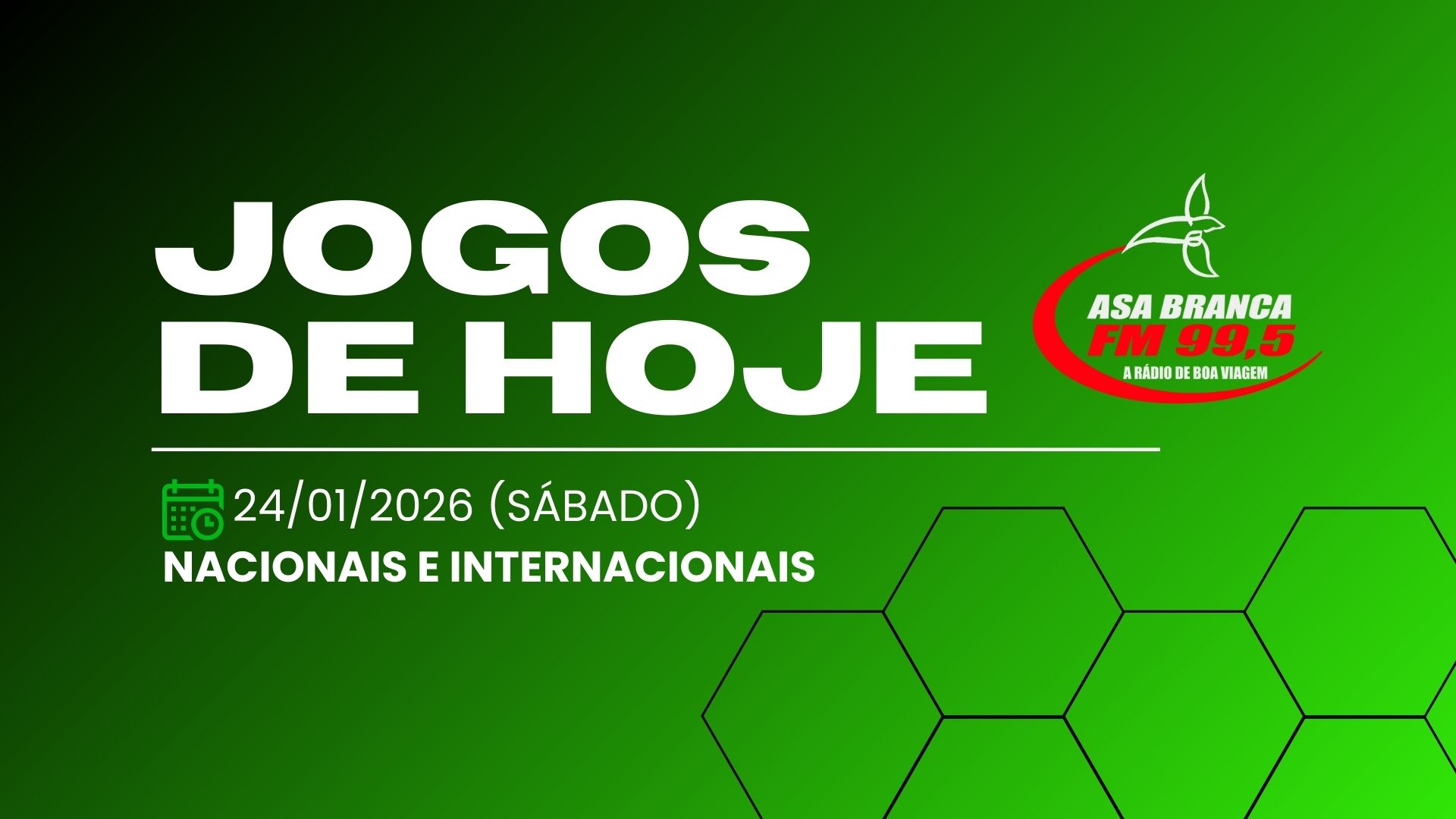 FUTEBOL – jogos de hoje nas principais competições e ligas: veja quem enfrenta quem nas partidas deste Sábado (24)
