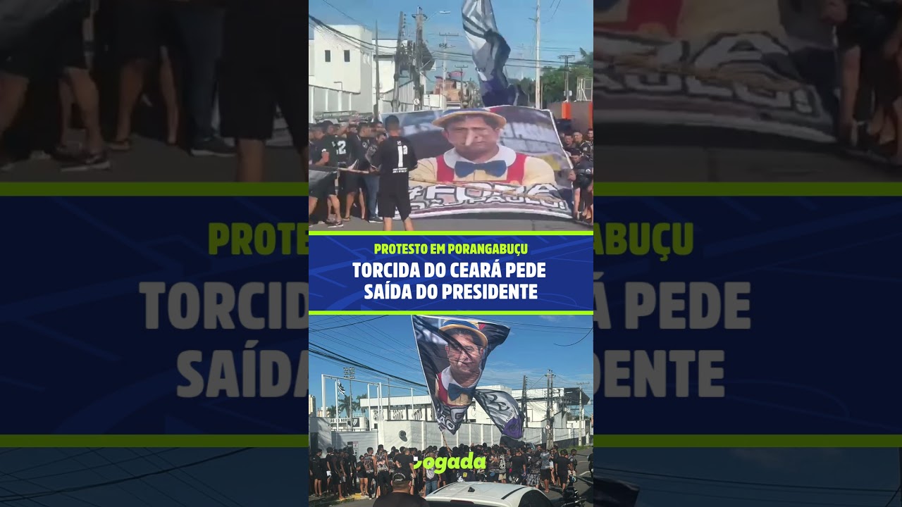 FUTEBOL – Torcida do Ceará faz protesto pedindo a saída do presidente João Paulo Silva